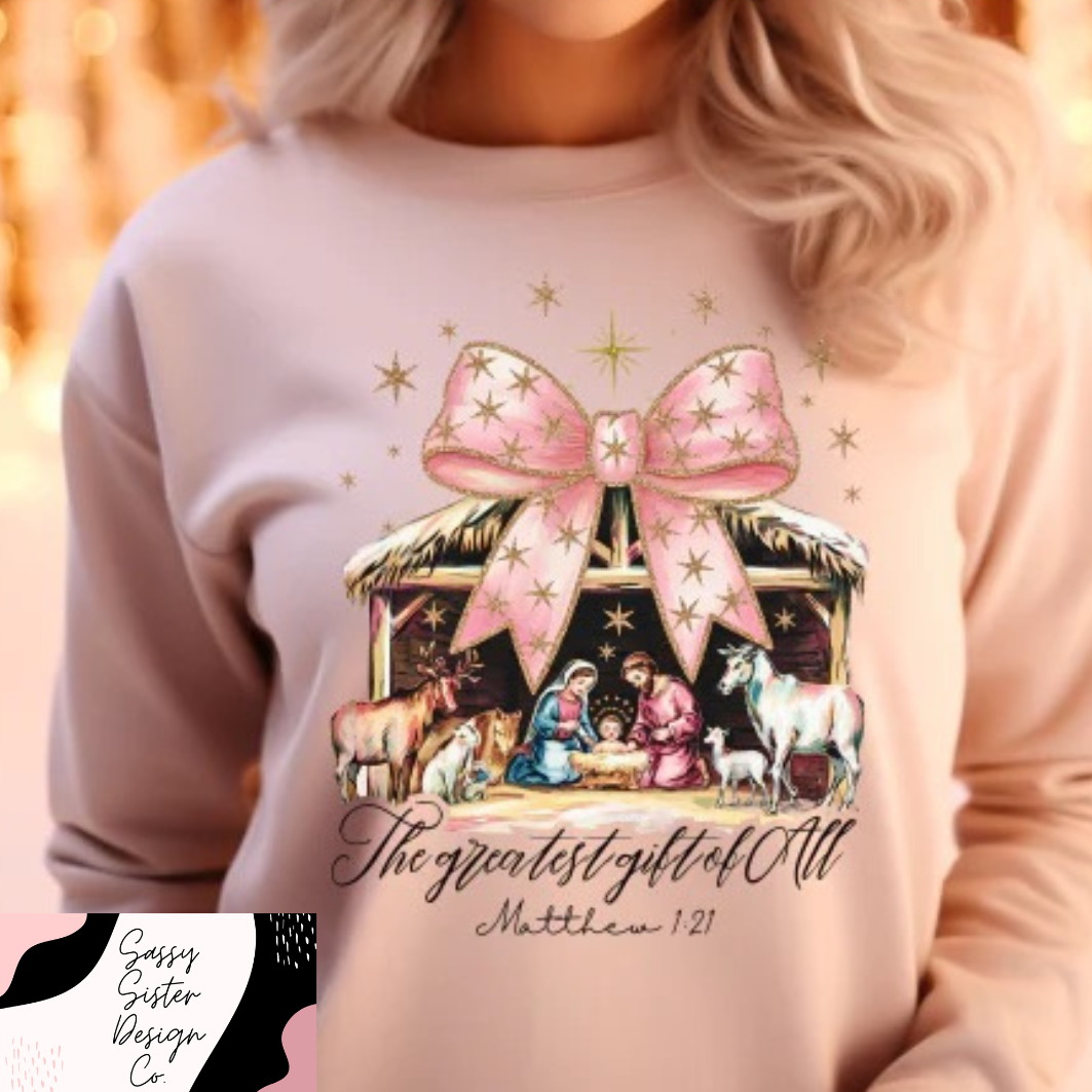 The Greatest Gift of All Nativity Scene With Bow Sweatshirt