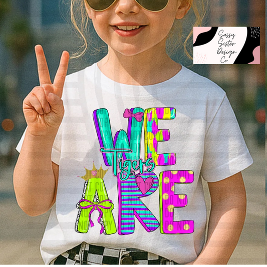 Bright & Girly We Are The Tigers