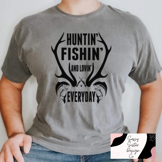 Huntin, Fishin, and Lovin Every Day