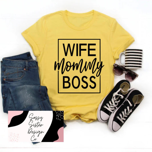 Wife Mommy Boss